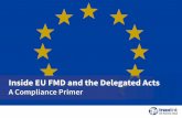 Inside EU FMD and the Delegated Acts - TraceLinkgo.tracelink.com/rs/776-BAW-230/images/Inside-EU-FMD-and-the... · Inside EU FMD and the Delegated Acts ... in the market as legitimate,