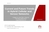 Current and Future Trends in Hybrid Cellular and Sensor ...docbox.etsi.org/.../LIU_HUAWEI_HybridCellularandsensornetwork.pdf · in Hybrid Cellular and Sensor Networks HUAWEI TECHNOLOGIES