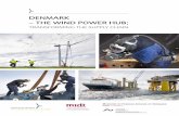 DENMARK – THE WIND POWER HUB; - Region Midtjylland · PDF fileDenmark – the Wind Power Hub; transforming the supply chain operate. Active exploitation of trade relation opportunities