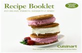 Recipe Booklet Instruction Booklet - · PDF fileRecipe Booklet Pure Indulgence™ ... • When making sorbet, ... • Make sure mixing arm and lid are in place before turning on machine.