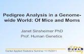 Pedigree Analysis in a Genome- wide World: Of Mice and …cas.stat.ucla.edu/page_attachments/0000/0030/Sinsheimer_nov15_201… · Pedigree Analysis in a Genome-wide World: Of Mice