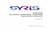 SYBASE Software Users Manual English V0200 - Syrisftp.syris.com/SYRIS_ACS_DVD-ROM/SYBASE/SYBASE Software User… · -4-Program Installation z The software operating environments -