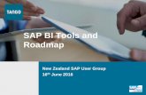 SAP BI Tools and Roadmap - NZ SAP User Group - Home Events/Wellington 2016/S… · SAP BI Tools and Roadmap New Zealand SAP User Group ... It is simply used for modelling data for
