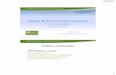 Home & Community Services - Transforming Lives · PDF fileHome & Community Services Financial Eligibility ... specific common characteristics, and who ... (MPC) –for those