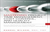 Mastering Project Time - pearsoncmg.comptgmedia.pearsoncmg.com/images/9780133839753/samplepages/... · Mastering Project Time Management, Cost Control, and Quality Management Proven