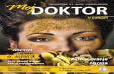 ALERGIJE Pomlajevanje obraza - skin- · PDF fileKlinika Svjetlost v sodelovanju z revijo Moj doktor v Evropi podarja nagrado: 1 X LASERSKA ODSTRANITEV DIOPTRIJE Več v 9. številki