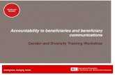 Accountability to beneficiaries and beneficiary communicationsmedia.ifrc.org/.../02/Presentation_BCA-and-Gender-and-Diversity-1.pdf · Accountability to beneficiaries and beneficiary
