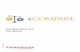 xCompare V5/V5 User Manualftp.transcat-plm.com/pub/tcsoft/xcompareV5V5_184/do… ·  · 2015-05-11... 111 9.4.24 Compare Publications ... 121 10.2.1.9 Select Parent Feature ... Transcat