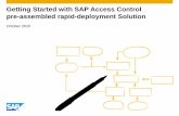 Getting Started with SAP Access Control pre-assembled ...sapidp/... · Getting Started with SAP Access Control pre-assembled rapid-deployment Solution ... SW install Business Blueprint
