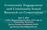 Community Engagement and Community-based Research on · PDF file · 2013-06-12Community Engagement and Community-based Research on Cooperatives June 3, 2013 CASC: Researching the