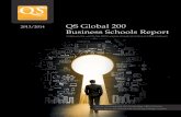 2013/2014 QS Global 200 Business Schools Report 2013/14 QS Global 200 Business Schools Report Follow us Elite global Elite Global business schools form an established cadre of the