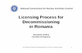 02-Licensing process for decommissioning in Romania · PDF file- elaboration of licensing documentation and ... reactor building only the personnel involved in ... - Specific requirements