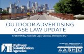 OUTDOOR ADVERTISING CASE LAW UPDATE - …sp.rightofway.transportation.org/Documents/Meetings/2015 Meeting... · OUTDOOR ADVERTISING CASE LAW UPDATE ... ordinance language or actual
