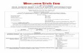 JUNIOR BEEF CATTLE - landing – Wisconsin State Fair JUNIOR BEEF CATTLE ENTRY INFORMATION Information may be updated if necessary until entry forms are posted in May. Superintendent-
