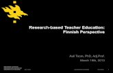 Research-based Teacher Education: Finnish lgegruppen for lærerutdanningen (FFL... · PDF fileHigher Education ! Universities ! ... Conklin, 2010; Lunenberg, et al., 2007; ... Estonia: