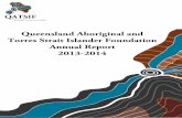 QUEENSLAND ABORIGINAL - · PDF fileGender Distribution of Scholarships 2010-2014 ... forerunners in the fight for the Stolen Wages ... QATSIF won’t ever lose sight of Stolen Wages