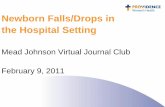 Newborn Falls/Drops in the Hospital Setting - Mead … Analysis •Joint Commission ... Tripped on call light cord Room ... • Newborn falls & drops in the hospital setting should
