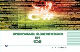 PROGRAMMING IN C# - KopyKitab · PDF fileINTRODUCTION TO C# PROGRAMMING .... 8–29 2.1 C# Language ... Number Format .... 65 5. CLASS AND OBJECT .... 68–86 ... Datetime Class ....