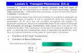 Lecture 3. Transport Phenomena (Ch.1) - AUusers-phys.au.dk/fogedby/statphysII/notes/Transport.pdf · Lecture 3. Transport Phenomena (Ch.1) Lecture 2– various processes in macro