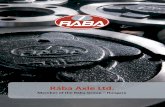 Rába Axle Ltd. - RÁBA Járműipari Holding Nyrt. · PDF fileRÁBA AXLE LTD. 1 Rába Axle Ltd. was founded by Rába Automotive Holding Plc. in 1999 when the Axle Business Unit of