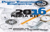 2016 Media Kit - Power Transmission Engineering · PDF fileto social media, where Power Transmission Engineering stays engaged with those interested in power transmission and motion