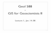 Geol 588 GIS for Geoscientists II - VRACpublic.vrac.iastate.edu/~charding/Geol588_Spring_08_all_slides... · •Material up to you ... • join result to watershed polygons ... •Masking: