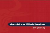 Archiva Moldaviæ Moldaviæ IV (2012) Revistă publicată sub egida Societăţii de Studii Istorice din România This journal is published under the auspices of the ... Lucrare apărută