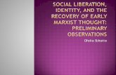 Social Liberation, Identity, and the Recovery of Early ...cclose/docs/Social Liberation, Identity, and the... · Social Liberation – emphasis on liberation of “individuals from