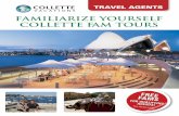 Familiarize yourself COLLETTE Fam Tours - eContacebrochures.e-contac.com/PDF/COL/COL149.pdf · Familiarize yourself COLLETTE Fam Tours. HOW DO I GET A FREE FAM? •Free FAMS for travel