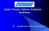 Gear Pump Failure Analysis - Squarespacestatic1.squarespace.com/.../1436918378736/6+Failure+Analysisnew.pdf · 7/14/2015 3 Pressure signs Bearing Failure Thrust plate indentation