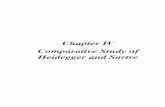 Chapter IV Comparative Study of Heidegger and Sartreshodhganga.inflibnet.ac.in/bitstream/10603/16927/11/11_chapter 4.pdf · Comparative Study of Heidegger and Sartre ... insists that
