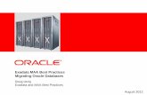 Exadata MAA Best Practices Migrating Oracle  · PDF fileExadata MAA Best Practices Migrating Oracle Databases ... (MOS 757552.1) ... (MOS 888828.1) 2