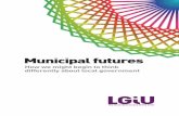 How we might begin to think differently about local · PDF fileHow we might begin to think differently about local government Municipal futures. ... We need to move away from the predominantly