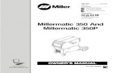 Millermatic 350 And Millermatic 350P - … 350 And Millermatic 350P Processes Description Arc Welding Power Source and Wire Feeder OM-1327 213 814AD 2010−04 MIG (GMAW) Welding …
