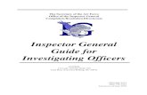 Inspector General Guide for Investigating Officers 6: Report Writing..... ... Attachment 5: Standard Format for Summarized Testimony..... 39 Attachment 6: Sample Report of ...