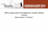 Why Dependent Eligibility Audits Make Good … Dependent Eligibility Audits Make Good Business “Cents” Agenda • What is a Dependent Eligibility Audit? • Types of Dependent
