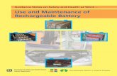 Use and Maintenance of Rechargeable Battery - · PDF fileUse and Maintenance of Rechargeable Battery 3 2. BASICS OF RECHARGEABLE BATTERY 2.1 A battery is a chemical device used for