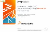 Internet of Things (IoT) Service Delivery Using NFV/SDN …cache.freescale.com/files/training/doc/ftf/2014/FTF-NET... ·  · 2016-03-21Internet of Things (IoT) Service Delivery using
