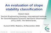 An evaluation of slope stability classification - XS4ALL Madeira... · An evaluation of slope stability classification. ... A slope in a rock mass with a high intact rock strength