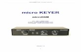 micro KEYER -  · PDF filemicro KEYER microHAM ... PC compatible computer with Win98SE, ... Cable carry power for MK and all interfaced signals including audio,