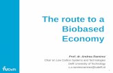 The route to a Biobased Economy - Centre for Sustainability. Andrea... · The route to a Biobased Economy Prof. dr. Andrea Ramirez Chair on Low Carbon Systems and Technologies ...
