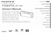 DIGITAL CAMERA Before You Begin FINEPIX Z110 First · PDF fileFINEPIX Z110 DIGITAL CAMERA Owner’s Manual Thank you for your purchase of this product. This manual describes how to