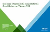 Sicurezza integrate nella tua piattaforma Cloud-Native con VMware NSX (Pivotal Cloud-Native Workshop: Milan)