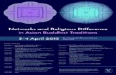 Networks and Religious Difference in Asian Buddhist ... and Religious Difference in Asian Buddhist Traditions FRIDAY 3 APRIL 2015 Introductions and the Mapping of the Intellectual