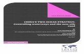 CHINA’S TWO OCEAN STRATEGY: Controlling waterways and · PDF filework, The Influence of Sea ... the geological boundaries of the strategy correlate to the capabilities ... CHINA’S