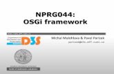 NPRG044: OSGi framework - Univerzita Karlovad3s.mff.cuni.cz/~hnetynka/teaching/netbeans/2015/nb-ecl-02.pdf · JAR advantages and disadvantages Michal Malohlava & Pavel Parízek, NPRG044,