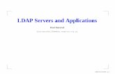 LDAP Servers and Applications - HUMBUGquark.humbug.org.au/publications/ldap/ldap-apps-v2.pdf · LDAP Servers and Applications Brad Marshall brad.marshall@member.sage-au.org.au SAGE-AU
