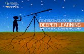 DEEPER LEARNING - Hewlett Foundation · PDF fileThe classroom descriptions draw from Deeper Learning: The Planning Guide by Monica Martinez and Dennis ... edglossary.org) developed