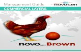 201508 - CS - Management guide - Novogen - Brown Classic · PDF fileCommercial Layers Management Guide – NOVOgen BROWN ... Biosecurity and vaccination ... It can affect the lighting