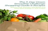 The 3-Day Green Smoothie Challenge Shopping - Tera Warner · PDF fileThe 3-Day Green Smoothie Challenge Shopping Guide & Recipes How to Look Younger, Feel Better and Have More Energy